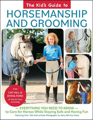 The Kid's Guide to Horsemanship & Grooming