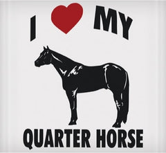 Vinyl Decal - I Love My Quarter Horse 6" x 8"