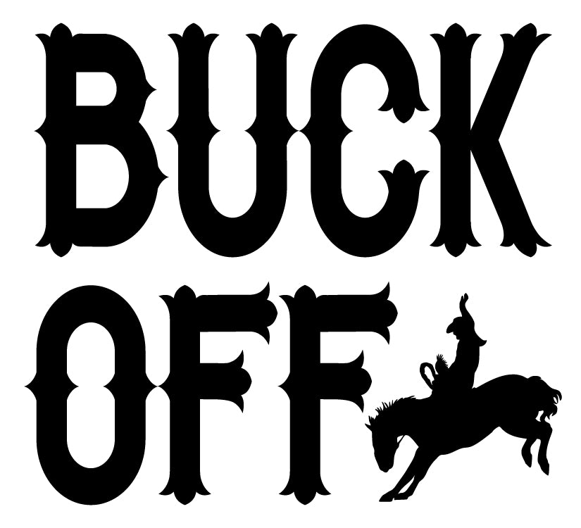 Vinyl Decal - Buck Off