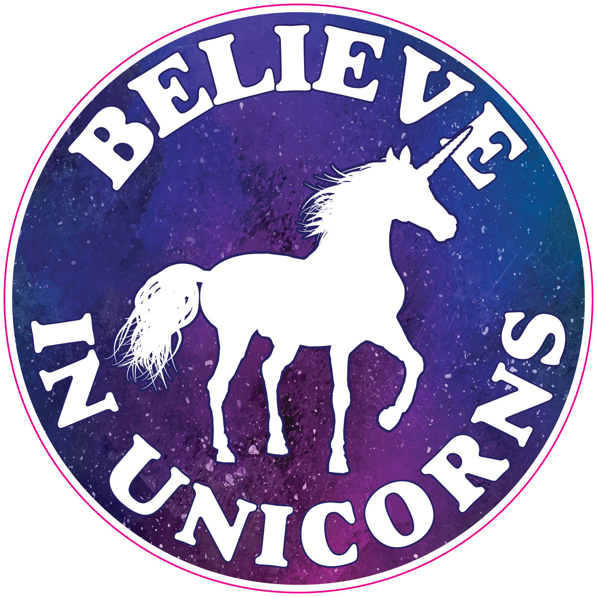 Vinyl Decal - Believe in Unicorns 6" x 8"